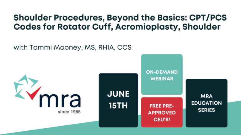 Shoulder Procedures, Beyond the Basics: CPT/PCS Codes for Rotator Cuff, Acromioplasty, Shoulder