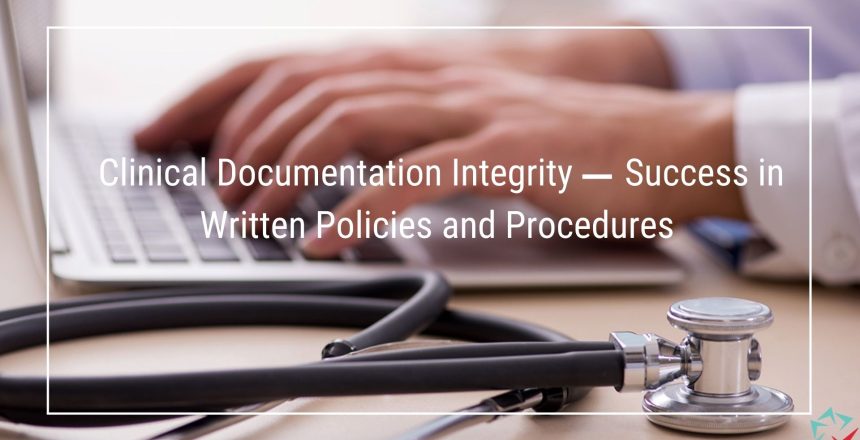 Clinical Documentation Integrity Success in Written Policies and Procedures-1
