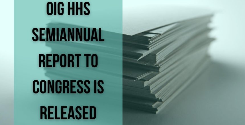 OIG HHS Semiannual Report to Congress is Released